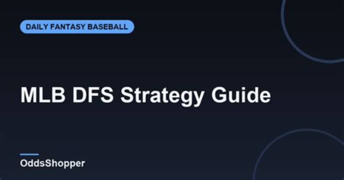 Mlb Dfs: Gpp Strategy