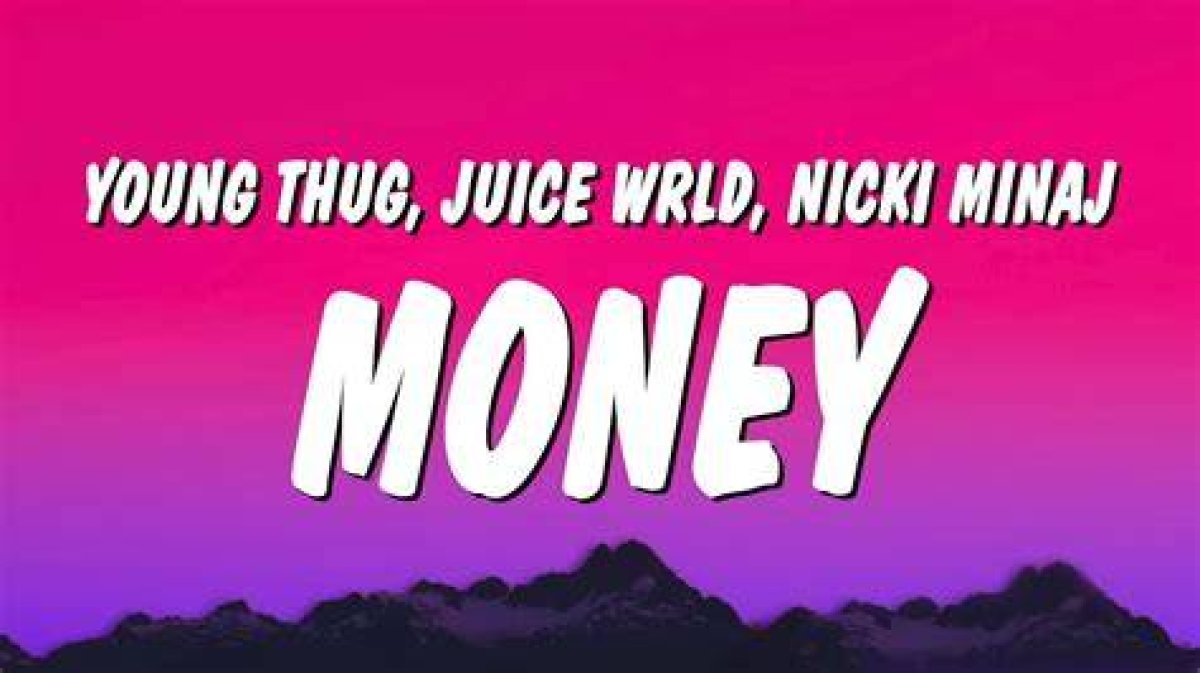 “Money” by Young Thug (Ft. Juice Wrld & Nicki Minaj)