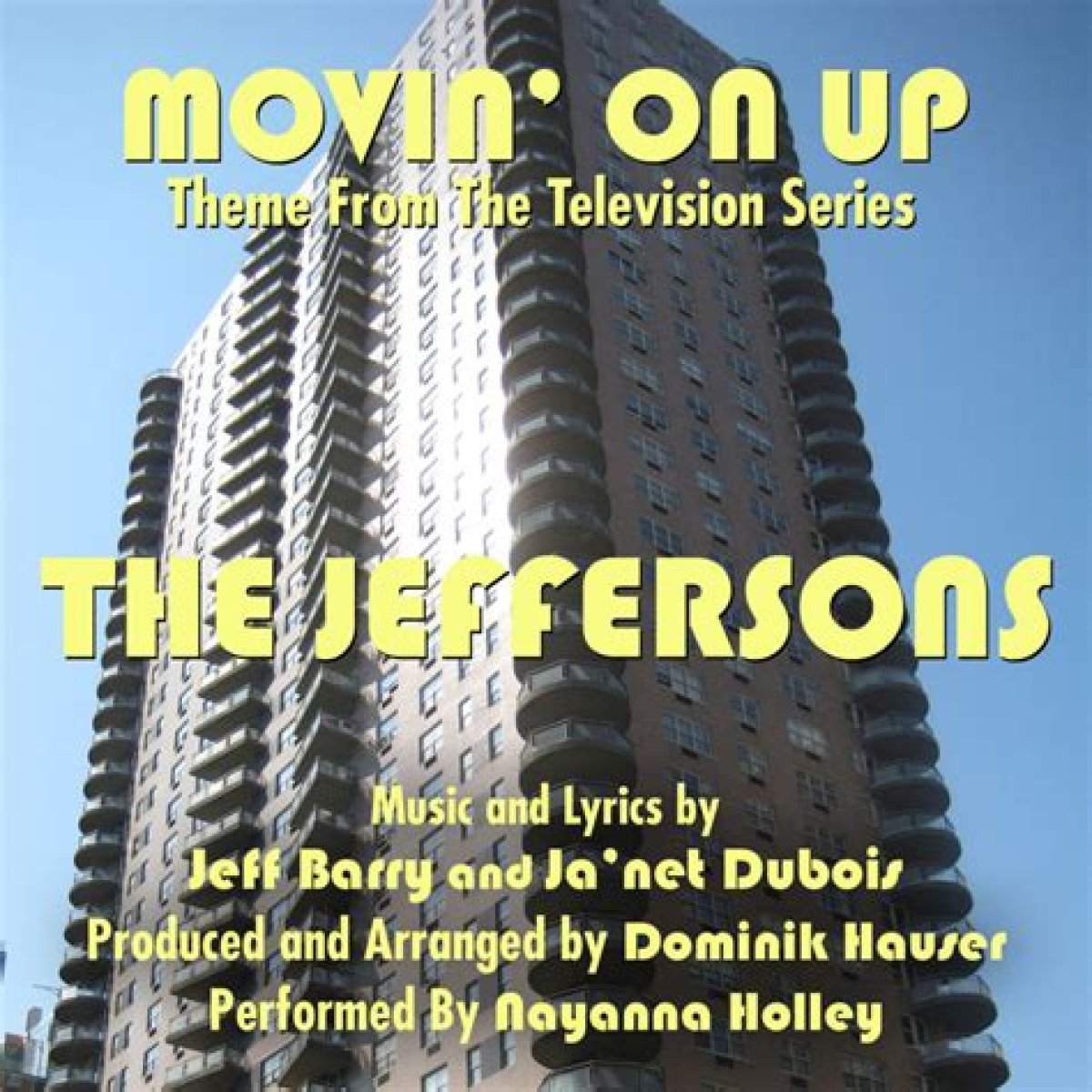 “Movin’ on Up” (The Jeffersons Theme Song) by Ja’net Dubois and Oren Waters