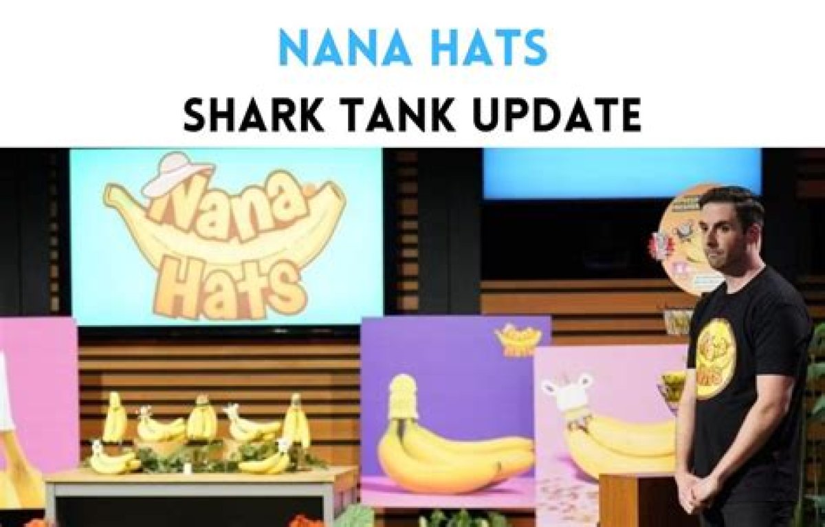 Nana Hats Net Worth | Nana Hats Shark Tank Update