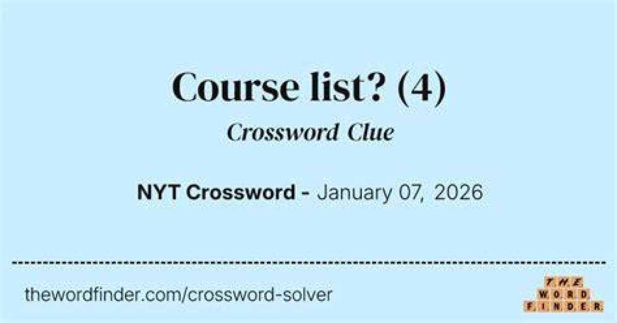 Nyt Course List Crossword Clue Answers with 7 Letters