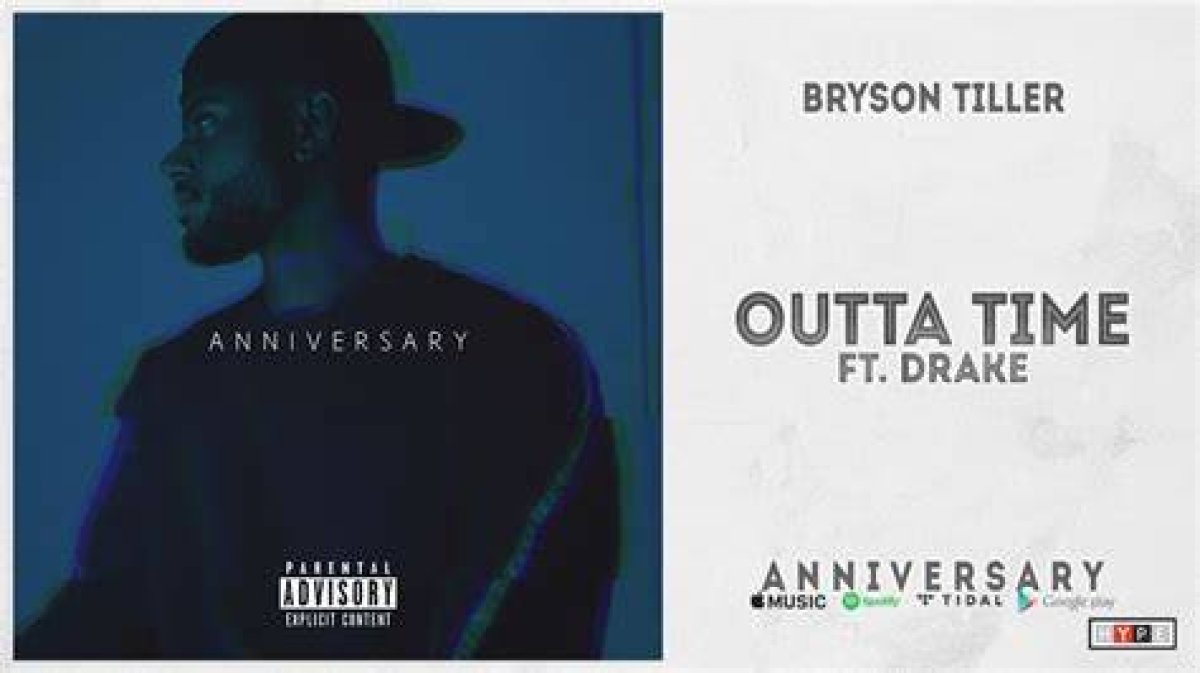 “Outta Time” by Bryson Tiller (Ft. Drake)