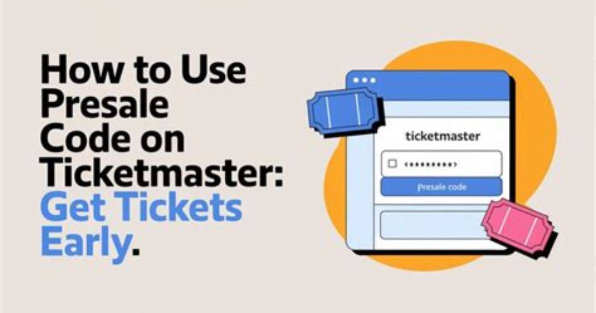 Presale Code, How to Get Tickets and Tour Dates