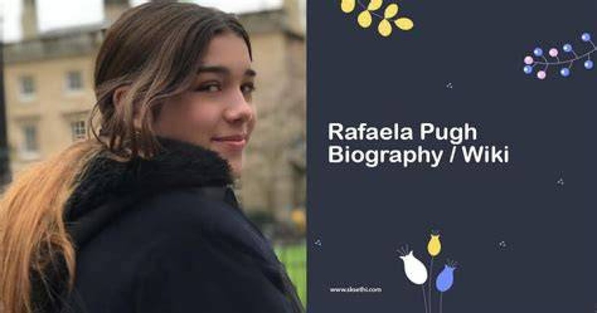Rafaela Pugh: the Rising Star in the World of Entertainment