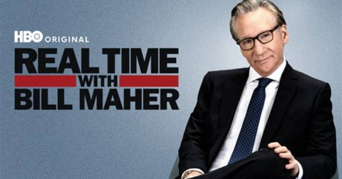 Real Time with Bill ___