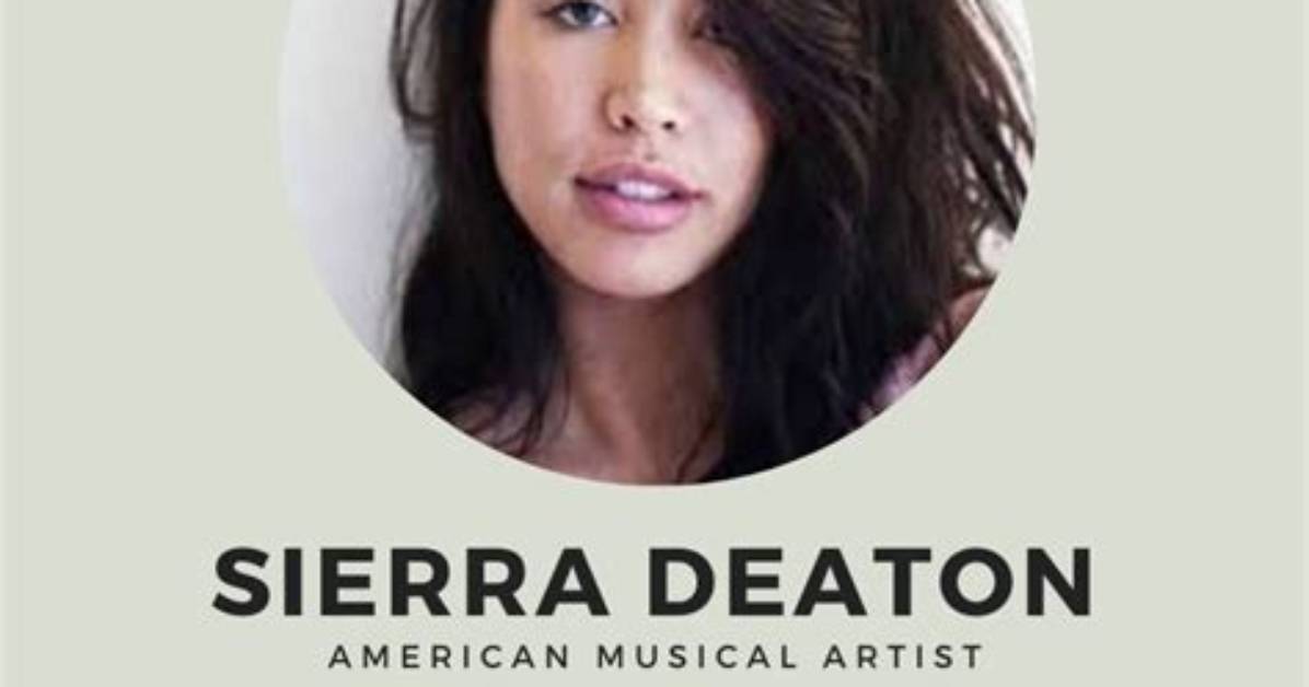 Sierra Deaton: the Height of Talent and Charisma