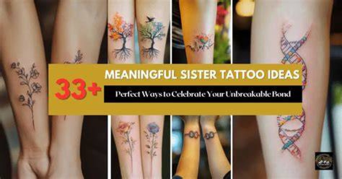 Sister Tattoo Ideas: Celebrate Your Bond with Exquisite Tattoo Ideas