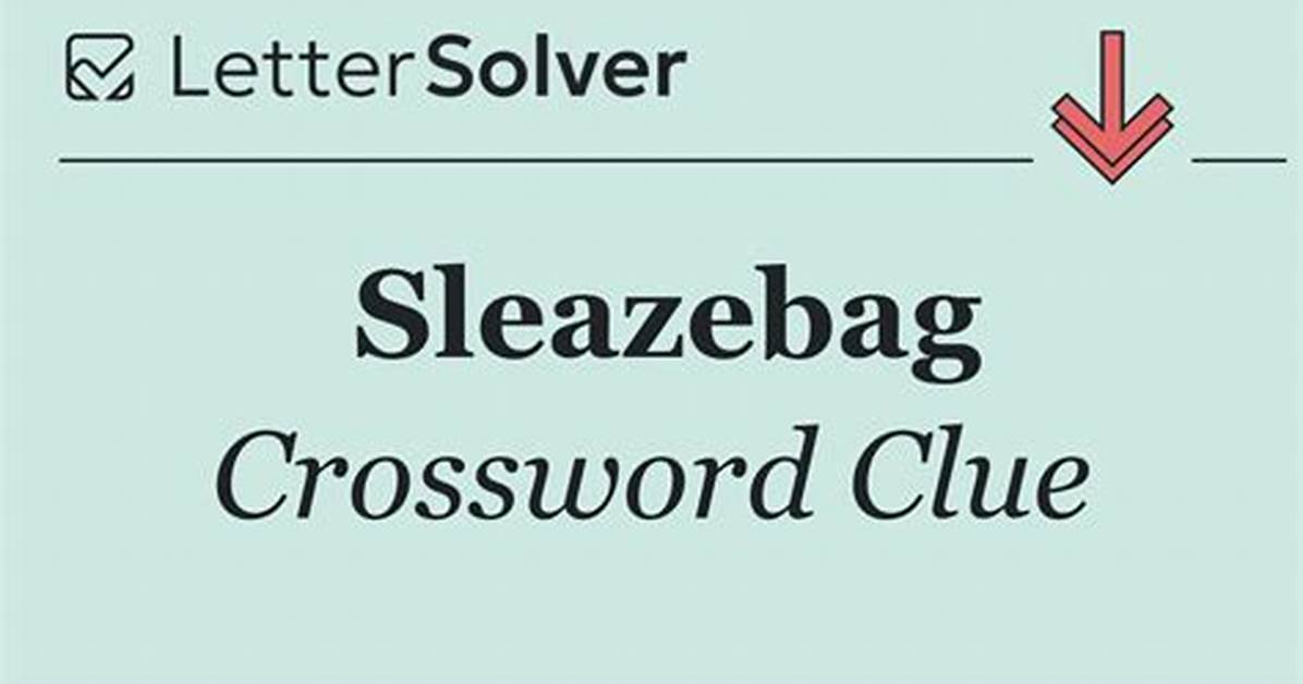 Sleazeballs Crossword Clue Universal