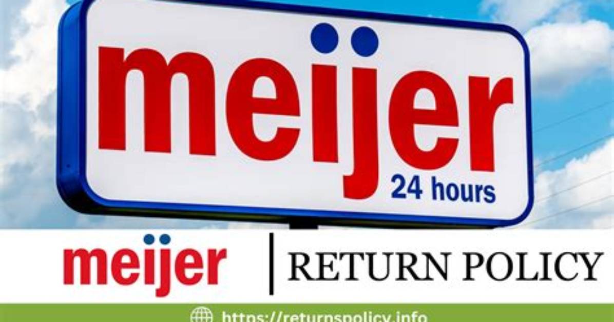 The Meijer Return Policy
