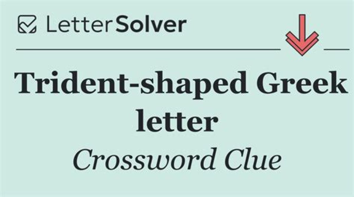 Trident-Shaped Greek Letter Crossword Clue Universal Answer