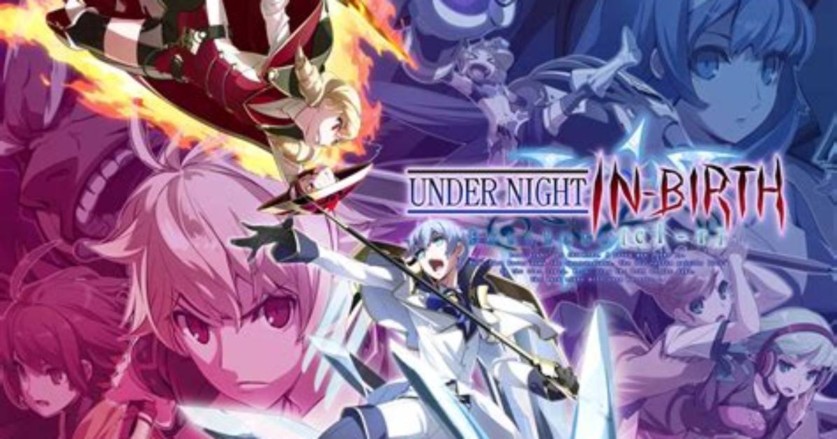 Under Night in-Birth Exe: Late[Cl-R] Review — Choose a Path That's Clear