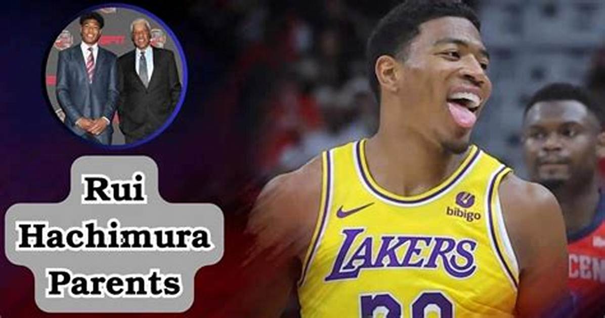 Understanding Hachimura's Parents: the Roots of a Rising Basketball Star