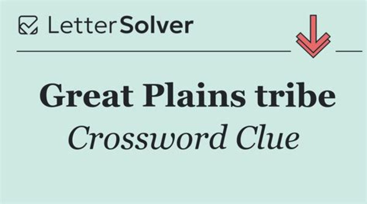 Universal Great Plains Tribe Crossword Clue