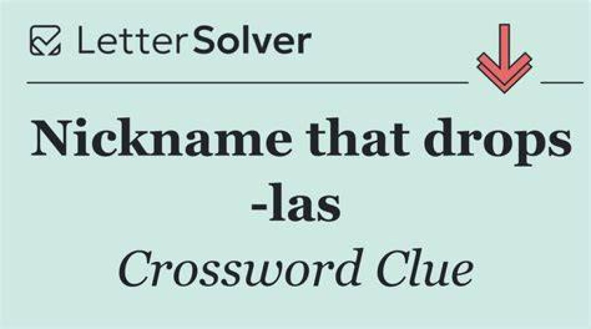 Universal Nickname That Drops an Crossword Clue