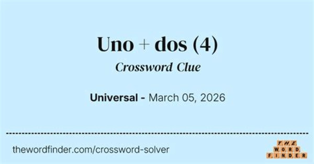 Uno, Dos, Tres, Etc Crossword Clue Universal