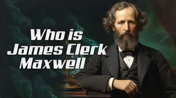 Unraveling the Genius of James Clerk Maxwell