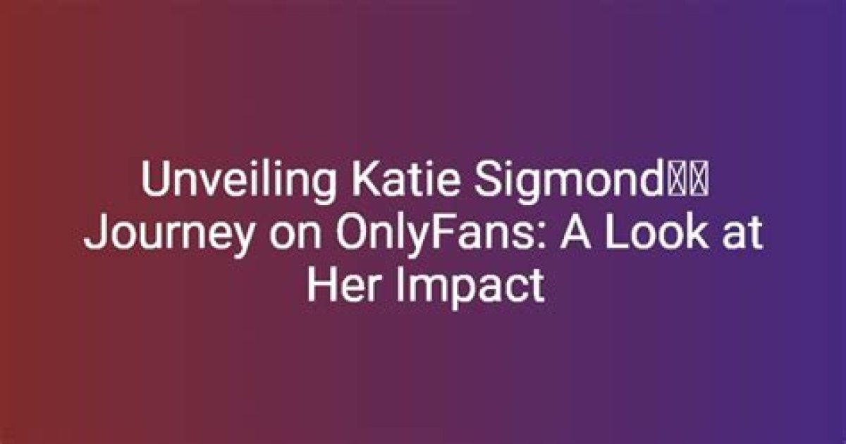 Unveiling the Mystery of Katie Sigmond's Husband