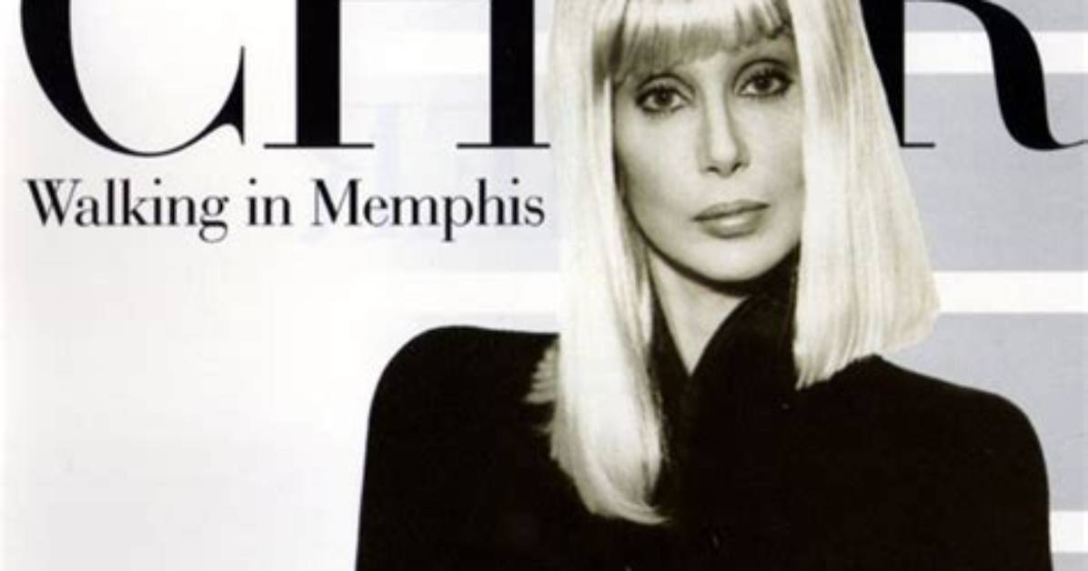 “Walking in Memphis” by Cher
