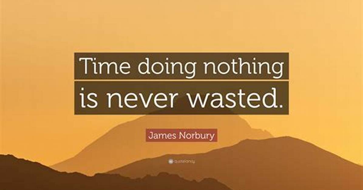 Wasted Time Doing Nothing