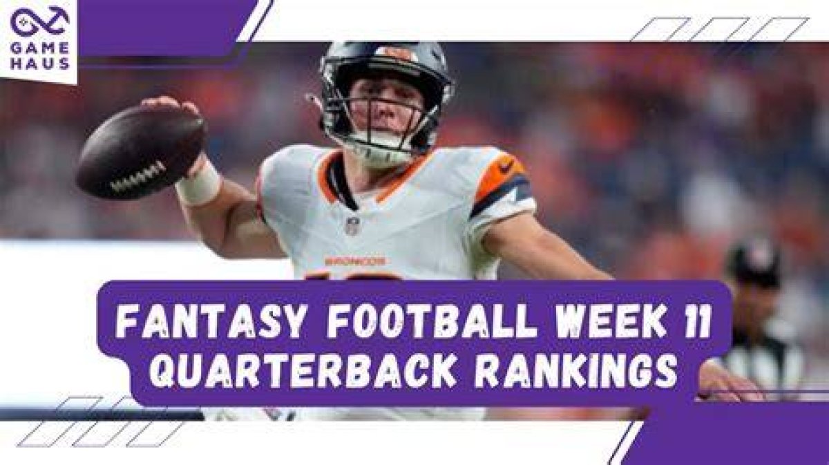 Week 11 Fantasy Football Quarterback Rankings