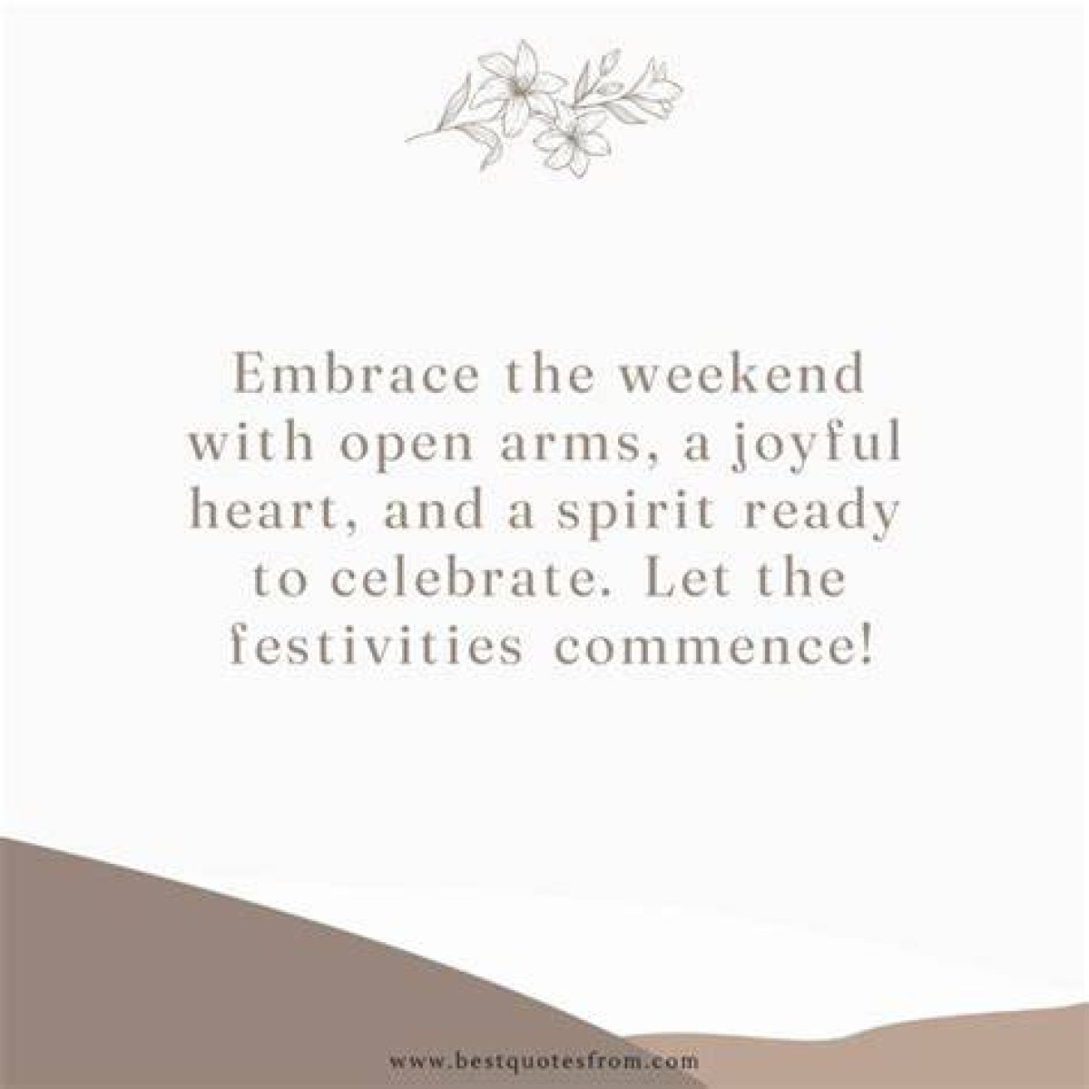 Weekend Quotes: Embrace the Joy of Leisure and Inspiration