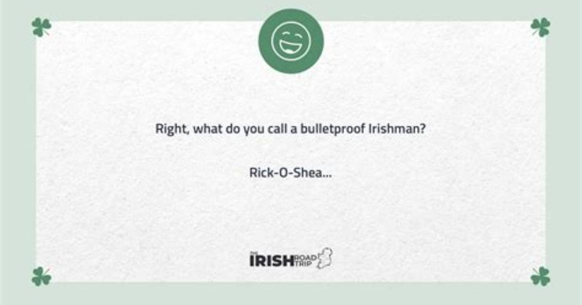 What Do You Call a Bulletproof Irishman? Clever Dad Joke Will Crack You Up