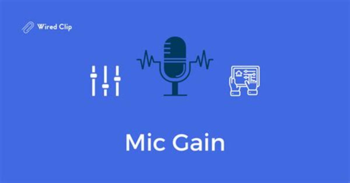 What Is Mic Gain?