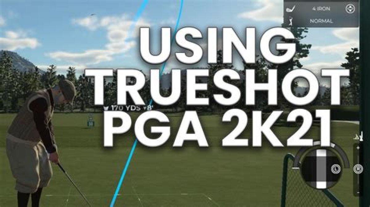 What Is True Shot in Pga 2K21?