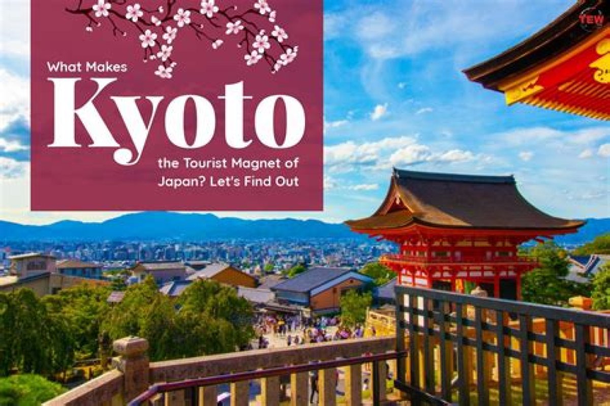 What Makes Kyoto the Tourist Magnet of Japan?