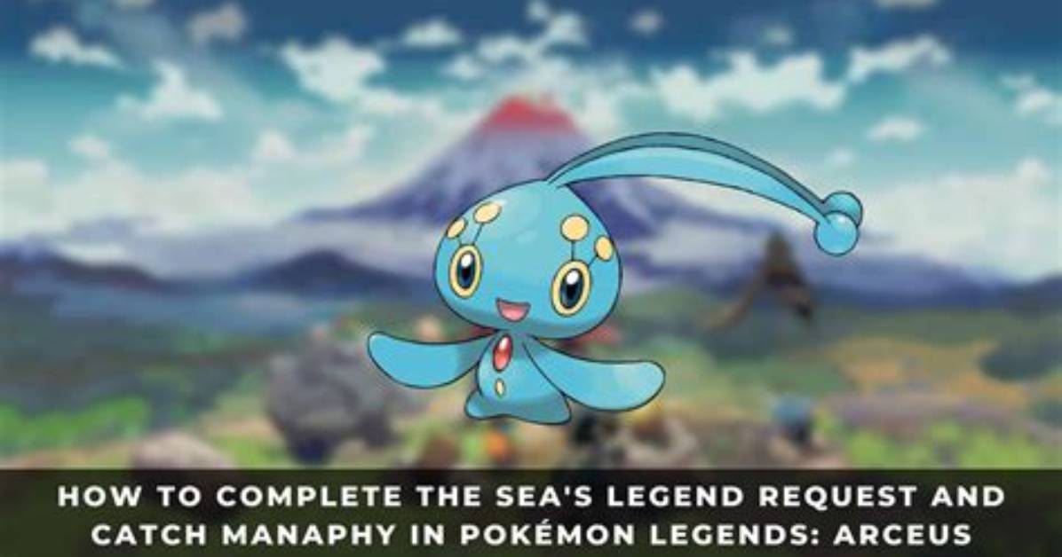 Where to Find Manaphy for the Sea's Legend in Pokemon Legends Arceus