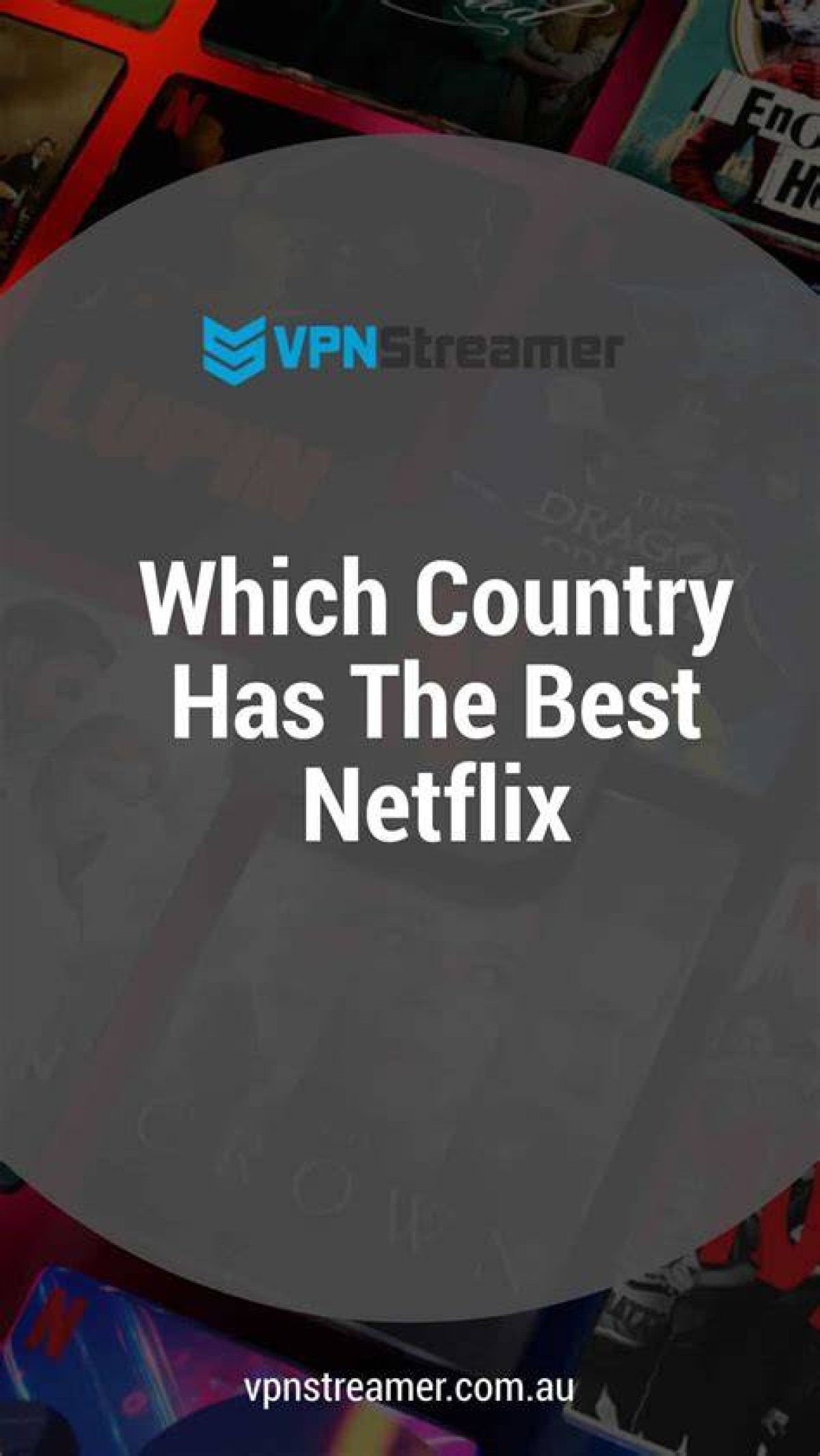 Which Country Has the Best Netflix?