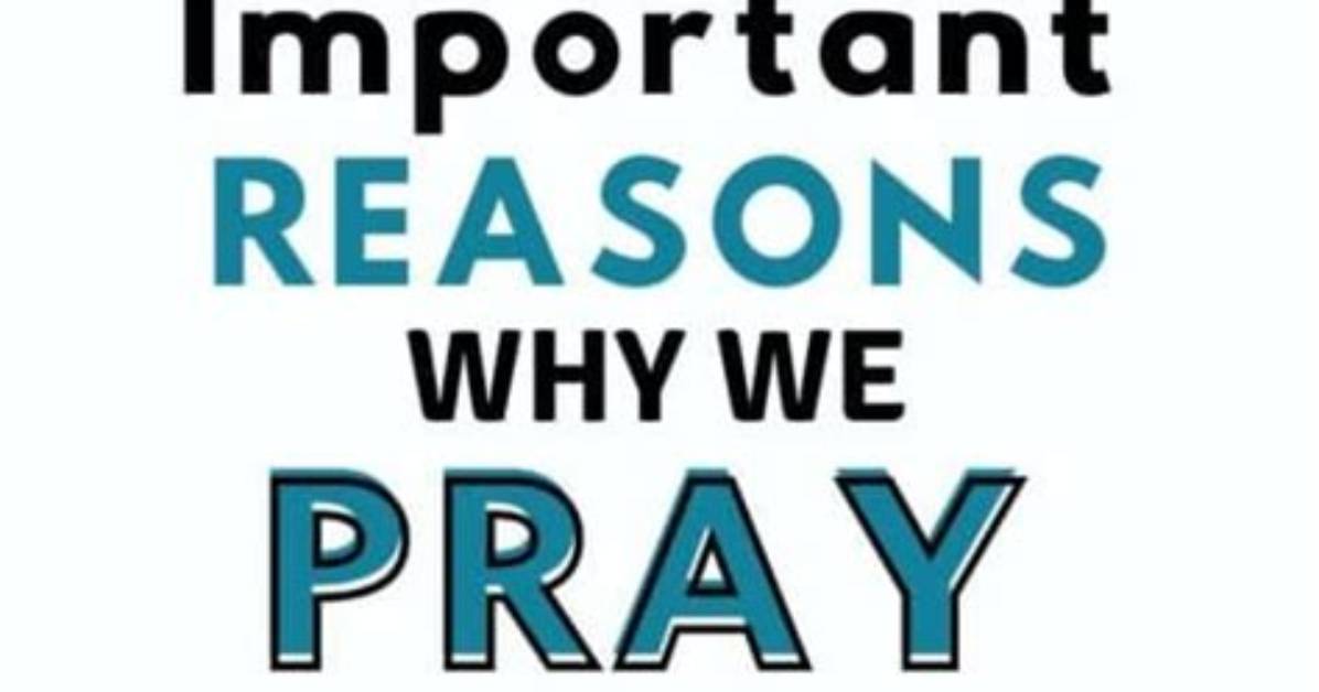 Why Do We Pray?