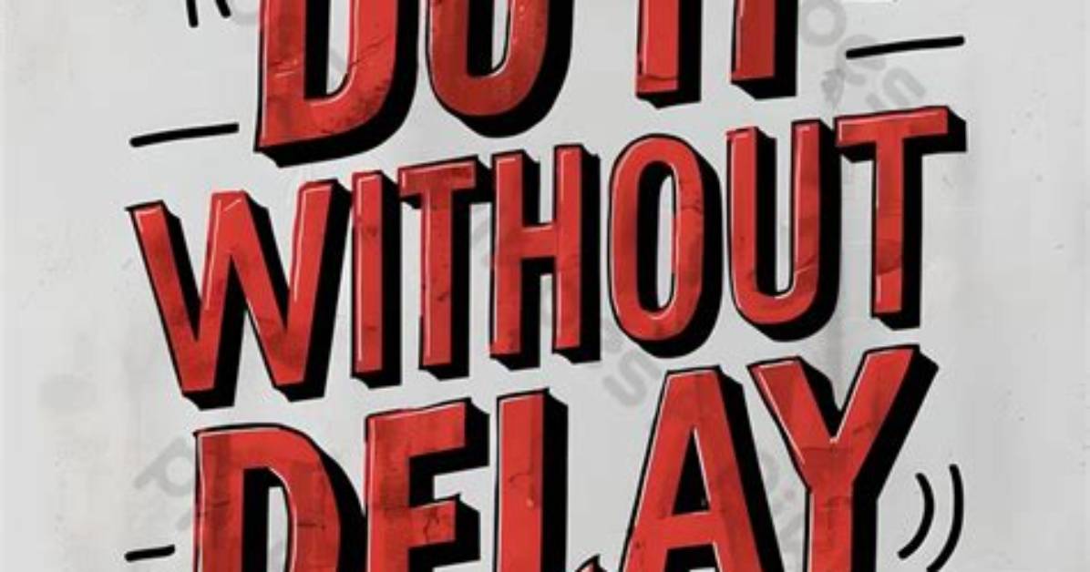 Without Delay: Abbr.