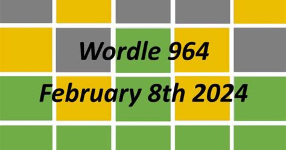 Wordle Today (February 8Th, 2024): What Is the Answer of the Day? Hints, Clues, and Spoilers for Game #964